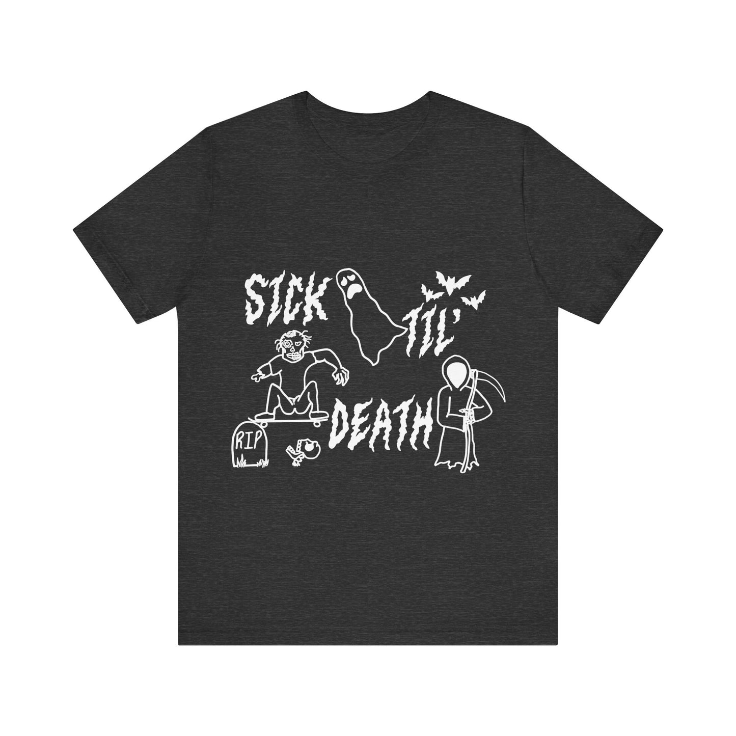 sick til’ death doodle unisex tee